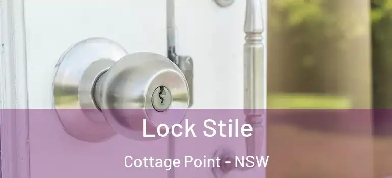 Lock Stile Cottage Point - NSW