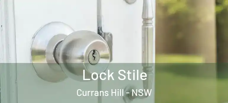Lock Stile Currans Hill - NSW