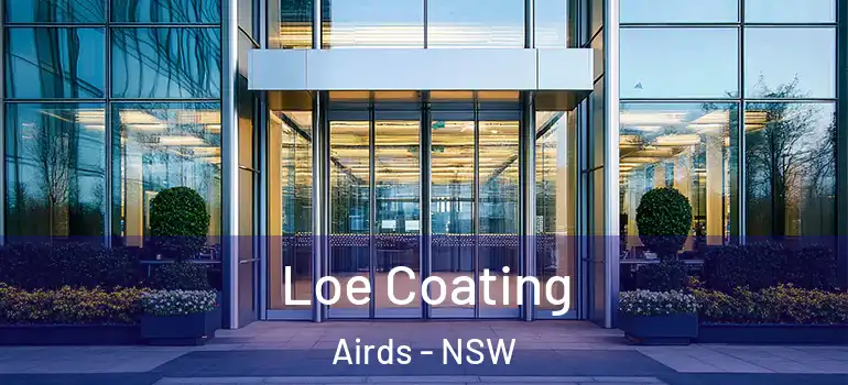 Loe Coating Airds - NSW