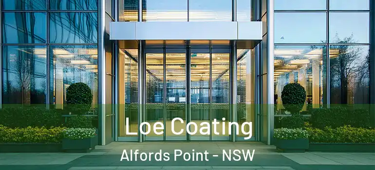 Loe Coating Alfords Point - NSW