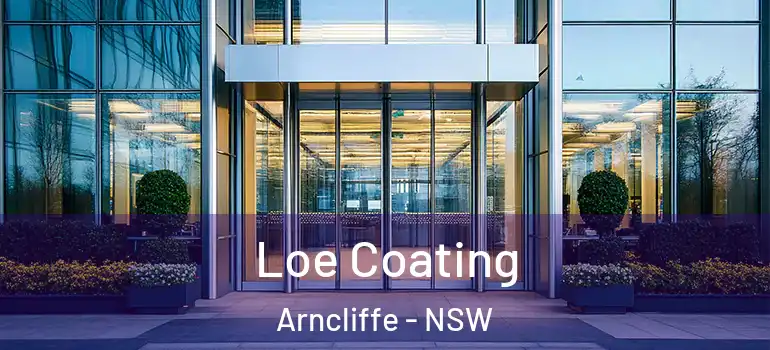 Loe Coating Arncliffe - NSW