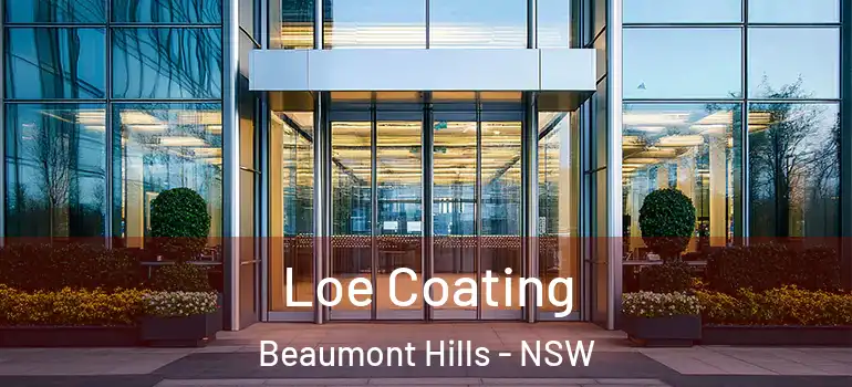 Loe Coating Beaumont Hills - NSW