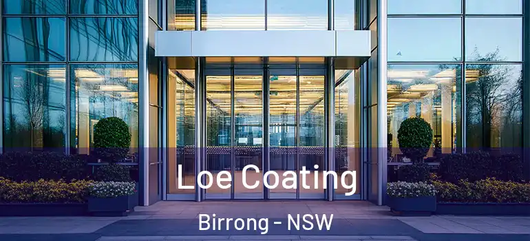 Loe Coating Birrong - NSW