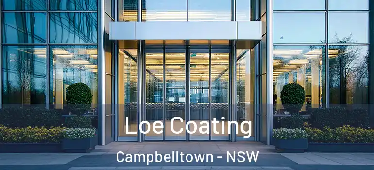 Loe Coating Campbelltown - NSW