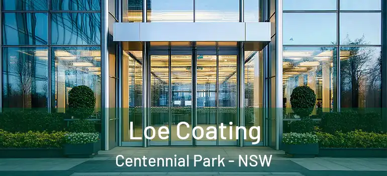 Loe Coating Centennial Park - NSW