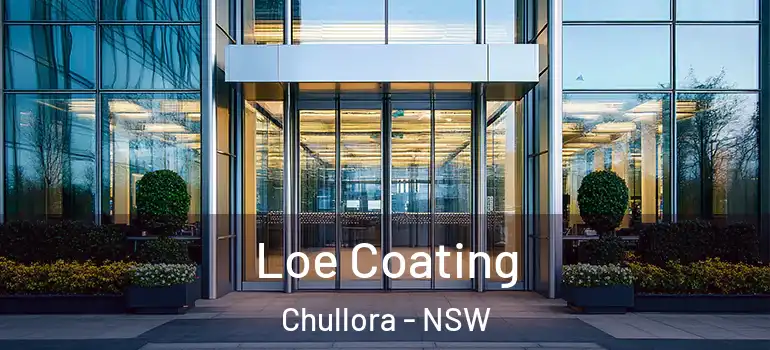 Loe Coating Chullora - NSW