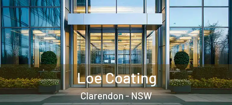 Loe Coating Clarendon - NSW