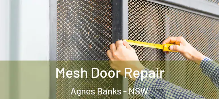  Mesh Door Repair Agnes Banks - NSW