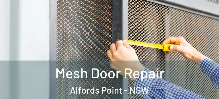 Mesh Door Repair Alfords Point - NSW