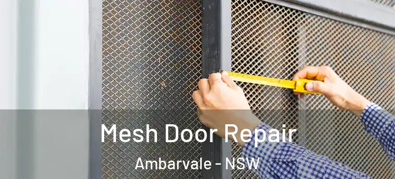  Mesh Door Repair Ambarvale - NSW
