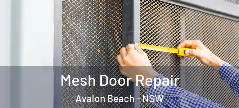 Mesh Door Repair Avalon Beach - NSW