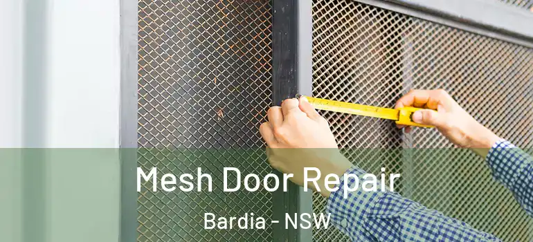 Mesh Door Repair Bardia - NSW