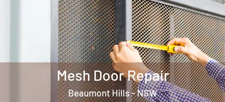 Mesh Door Repair Beaumont Hills - NSW
