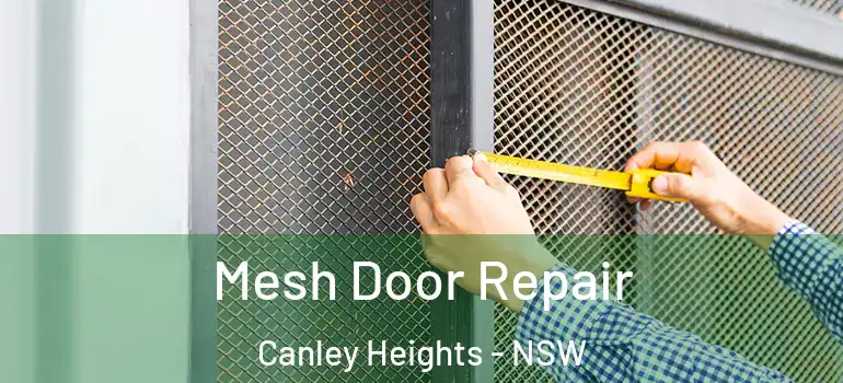  Mesh Door Repair Canley Heights - NSW