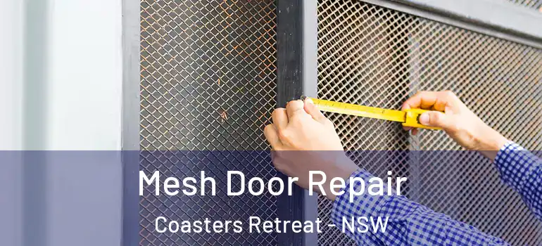  Mesh Door Repair Coasters Retreat - NSW