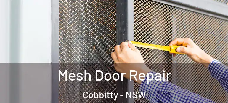 Mesh Door Repair Cobbitty - NSW