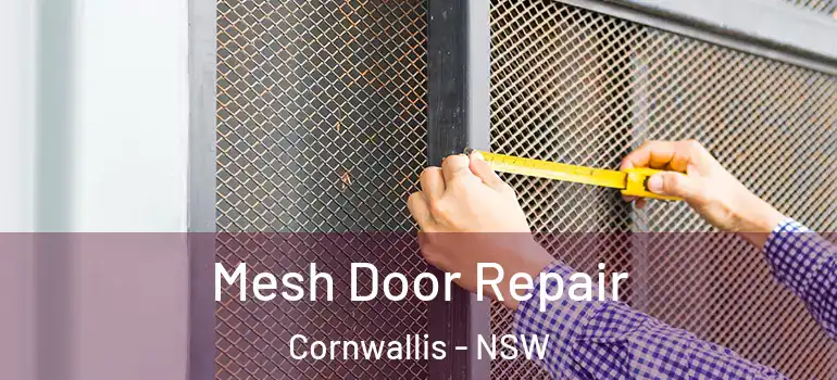 Mesh Door Repair Cornwallis - NSW