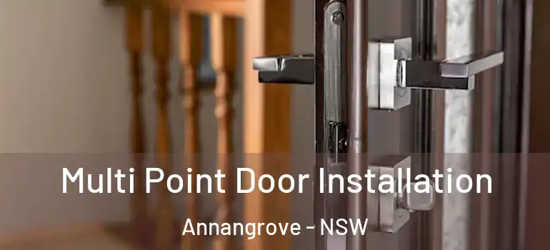 Multi Point Door Installation Annangrove - NSW