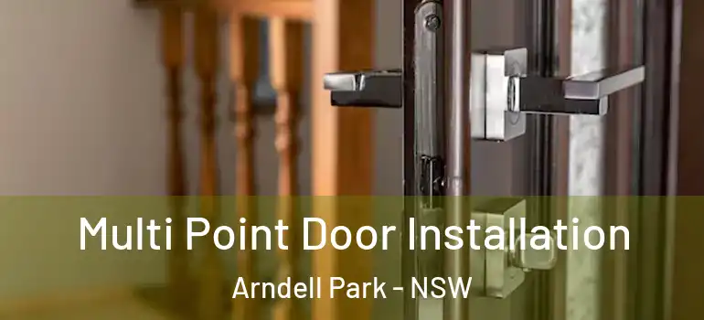 Multi Point Door Installation Arndell Park - NSW