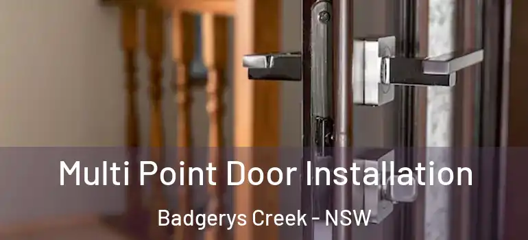 Multi Point Door Installation Badgerys Creek - NSW