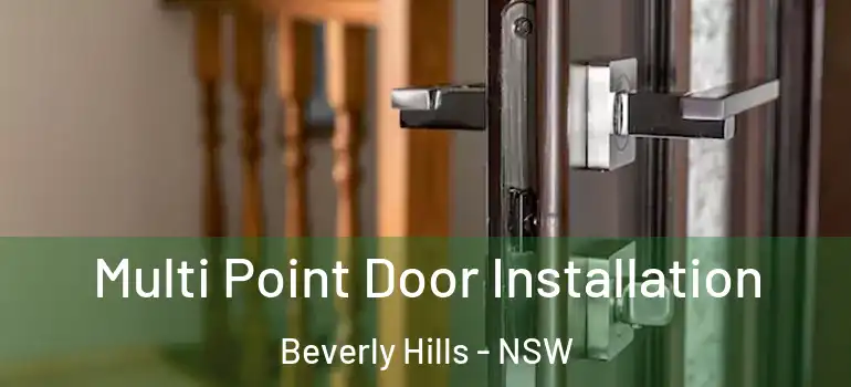  Multi Point Door Installation Beverly Hills - NSW