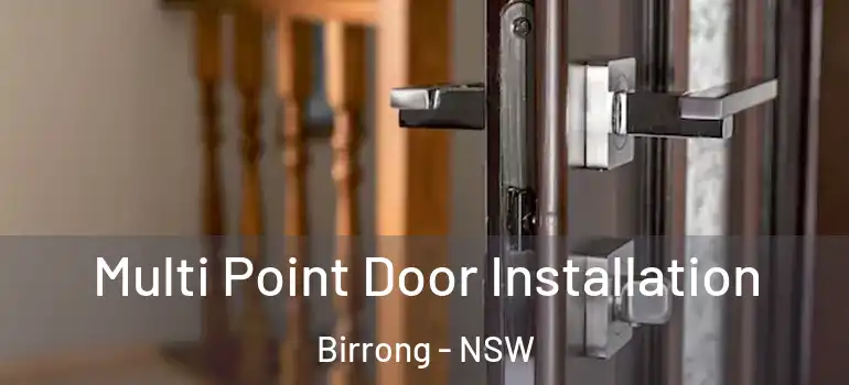 Multi Point Door Installation Birrong - NSW