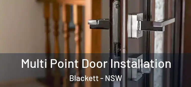 Multi Point Door Installation Blackett - NSW