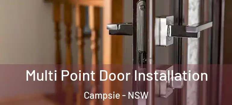 Multi Point Door Installation Campsie - NSW