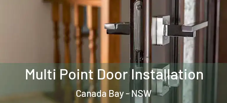 Multi Point Door Installation Canada Bay - NSW