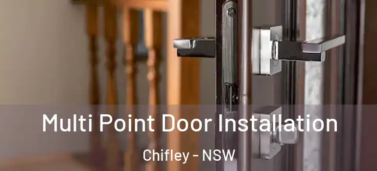 Multi Point Door Installation Chifley - NSW