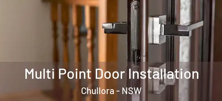 Multi Point Door Installation Chullora - NSW