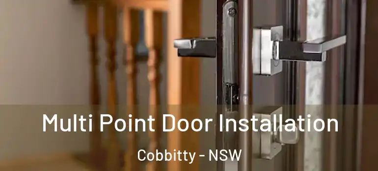 Multi Point Door Installation Cobbitty - NSW