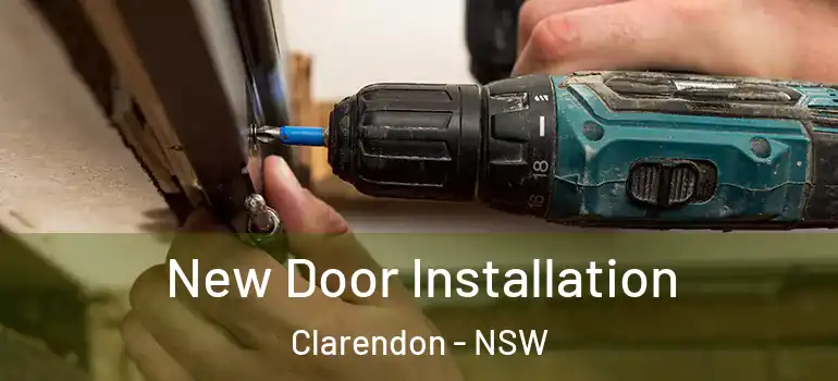 New Door Installation Clarendon - NSW