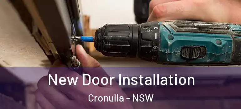 New Door Installation Cronulla - NSW