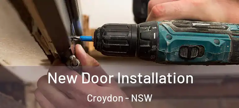  New Door Installation Croydon - NSW