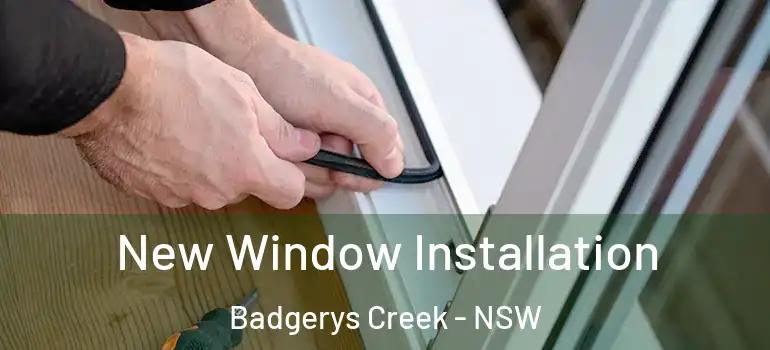  New Window Installation Badgerys Creek - NSW