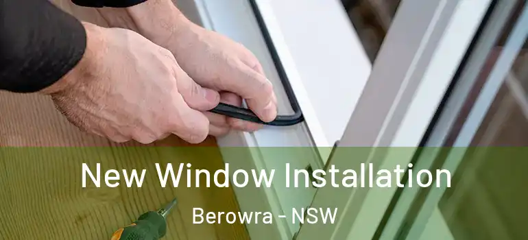  New Window Installation Berowra - NSW