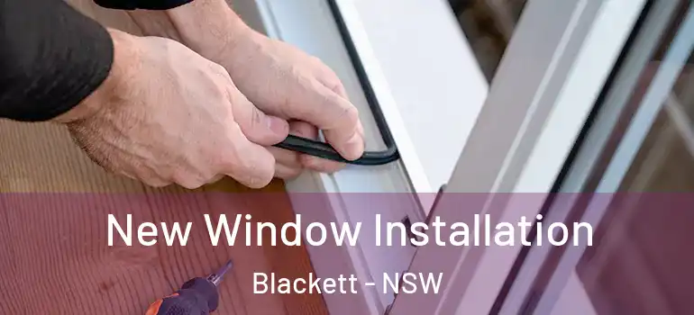 New Window Installation Blackett - NSW