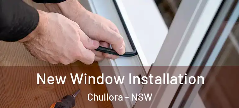 New Window Installation Chullora - NSW