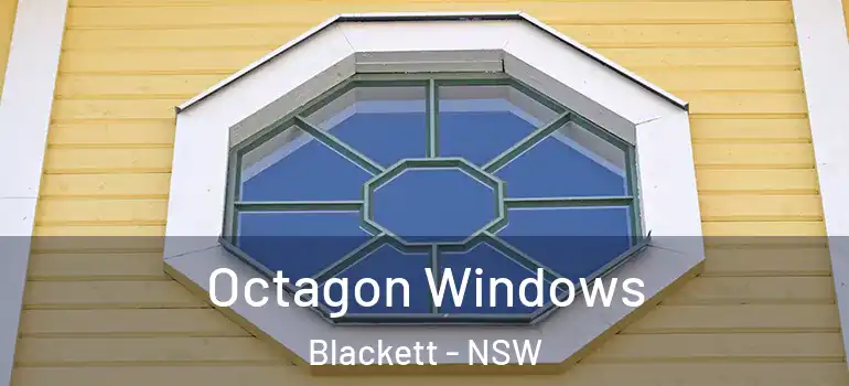 Octagon Windows Blackett - NSW