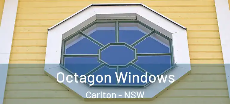 Octagon Windows Carlton - NSW
