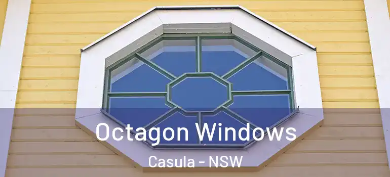 Octagon Windows Casula - NSW
