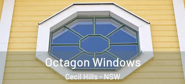 Octagon Windows Cecil Hills - NSW