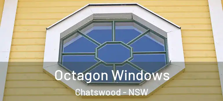 Octagon Windows Chatswood - NSW