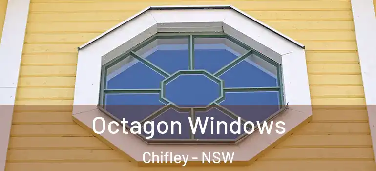 Octagon Windows Chifley - NSW