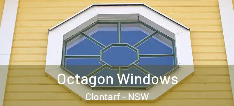 Octagon Windows Clontarf - NSW