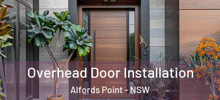 Overhead Door Installation Alfords Point - NSW