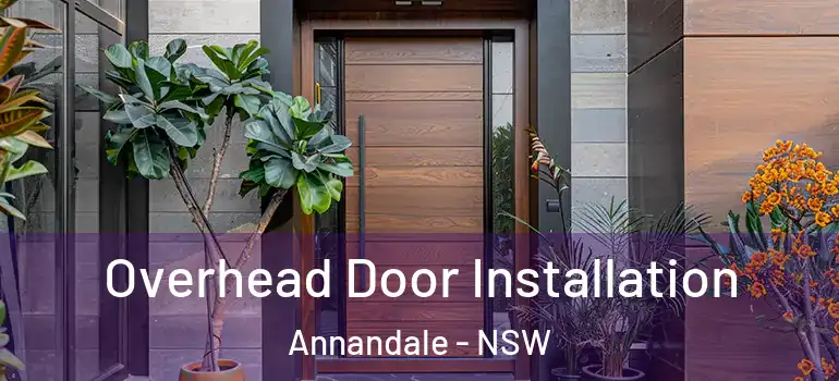 Overhead Door Installation Annandale - NSW