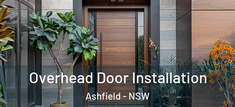 Overhead Door Installation Ashfield - NSW