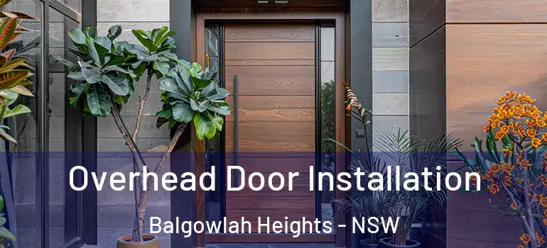 Overhead Door Installation Balgowlah Heights - NSW